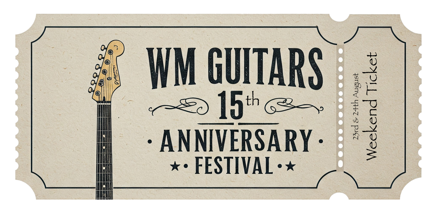 WM Guitars 15th Year Anniversary Festival - Weekend Ticket