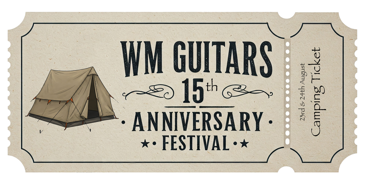 WM Guitars 15th Anniversary Camping Reservation Ticket