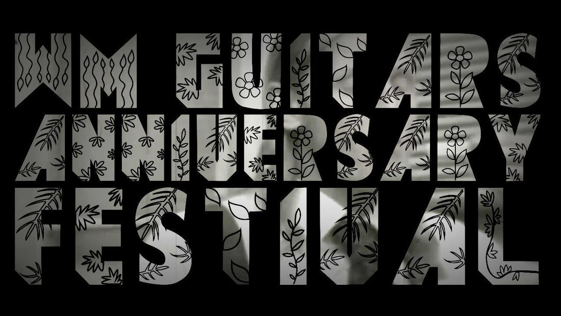 WM Guitars 15th Anniversary Festival Video